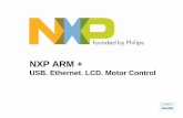 NXP ARM - foric.com.cnBA%CD%B5... · LPC2148 512K/40K 2* ADC, DAC LPC2132/01 LPC2131/01 LPC2134/01 LPC2136/01 ... (OHCI) host controller, device controller, and I2C. The I2C interface