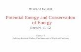Potential Energy and Conservation of Energypeople.cas.uab.edu/~mirov/Lectures 11-12 Chapter 8 Fall 2010.pdf · PH 221-3A Fall 2010 Potential Energy and Conservation of Energy Lecture