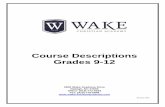 Course Descriptions Grades 9-12 - Wake Christian … · Course Descriptions Grades 9 - 12 ... The Pearl ENGLISH 10 CP ... proficiency in the use of figurative language, sound devices,