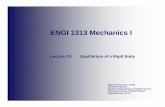 ENGI 1313 Mechanics I - Memorial University of …spkenny/Courses/Undergraduate/ENGI1313/Lecture... · ENGI 1313 Mechanics I Lecture 23: Equilibrium of a Rigid Body. ... Chapter 5