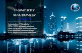 IT-SIMPLICITY SOLUTIONS BVitsimplicity.nl/pdf/FTTH-FTTX-network-solutions-Radio-telescopes.pdf · IT-SIMPLICITY SOLUTIONS BV Introduction IT-Simplicity FTTH / FTTX software solutions
