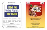 Coming in February!! - Demme-Bennett Music & Theatre Music Man Jr. PROGRAM YST… · Coming in February!! This hilarious musical exploration of modern relationships, from the first