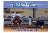 21st Annual George Strait Team Roping Classic · 21st Annual George Strait Team Roping Classic Sets New Records It started out with 642 teams and a pile of dreams on Friday morning