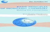 BASIC PRINCIPLES OF INORGANIC CHEMISTRY - … · Basic Principles of Inorganic Chemistry-Making the Connections by Brian Murphy, ... Chapter 3 briefly describes how the ‘Physical