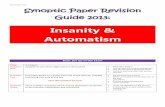 Insanity & Automatism · 2013 Synoptic Paper Synoptic Paper Revision Guide 2013: Insanity & Automatism Basic Set Up of the Exam Time: 1 ½ hours Question One: Synopsis of one of the