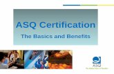 ASQ Certifications: The Exam Development Process · 3 What is ASQ Certification? ASQ certification is formal recognition by ASQ that an individual has demonstrated proficiency in,