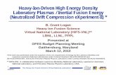 Heavy-Ion-Driven High Energy Density Laboratory … VNL-OFES-FWPmtg.pdf · Heavy-Ion-Driven High Energy Density Laboratory Plasmas / Inertial Fusion Energy (Neutralized Drift Compression