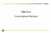 ME2110 Conceptual Design - Singhosesinghose.marc.gatech.edu/courses/me2110 Fall14/Lectures/6... · 15 Concept 1: Gravity+Ramp+Friction Brake Concept 2: Mousetrap+Rip Cord+String Brake
