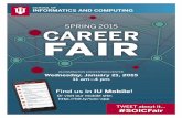 SPRING 2015 CAREER FAIR - sice.indiana.edu 2015 Career Fair... · 32 Cerner Corporation Software Engineer; Software Intern; Professional Services Consultant; System Engineer Yes Yes