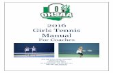2016 Girls Tennis Manual - Ohio High School Athletic ... · 2016 Girls Tennis Manual For Coaches Ohio High School Athletic Association 4080 Roselea Place Columbus, Ohio 43214 Ph: