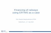 Financing of railways using ERTMS as a case · Financing of railways using ERTMS as a case ... ADIF/Albali Señalización ... The EIB On-Board ERTMS RU lending programme could be