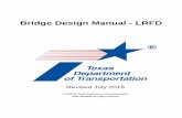 Bridge Design Manual - LRFD (LRF)onlinemanuals.dot.state.tx.us/txdotmanuals/lrf/lrf.pdf · Manual Notice 2015-1 From: Gregg A. Freeby, P.E., Director, Bridge Division Manual: Bridge