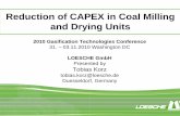 Reduction of CAPEX in Coal Milling andD id Drying … · LOESCHE 3-roller coal mill Typical Fineness: 5% > 90µm to 35% > 90µm 5-Nov-10 6. Reduction of CAPEX in Co - Development