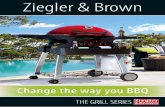 Ziegler & Brown - Barbeques Galore · Let’s meet the Ziggy Family! Australians love entertaining outdoors. With the Ziegler & Brown range of portable barbeques you will never compromise