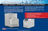 Regal Series – Oil Temperature Control Units · • Larger heat exchangers available for added capacity ... Shipping5 315 330 320 335 325 340 585 600590 605 595 610 615 1. ... Do