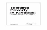 Tackling Poverty in Kirklees - Public-iconnect-kirklees.public-i.tv/document/13b_1.pdf · Tackling Poverty in Kirklees: ... for 2014 ‘life chances are improving and ... due to rising