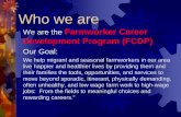 Who we are - Aligned Mag · Who we are. We are the ... Assessment of Skills and Interests Kuder Interest Survey Interview TABE Test