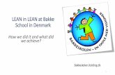 LEAN in LEAN at Bakke School in Denmark - Švietimo … AS A... · 2017-06-21 · 3. Diploma Public ... prioritization and Kaizen (focusing on new ideas and retention of actions)