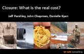 Closure: What is the real cost? - SRK · Closure: What is the real cost? Outline ... • Project cost vs. portfolio ... Brittania Mine Water Treatment Plant, BC Canada.