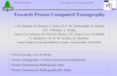 Towards Proton Computed Tomography - Welcome …scipp.ucsc.edu/~hartmut/Radiobiology/IEEE_2002/pCT... · Towards Proton Computed Tomography L. R. Johnson, B. Keeney, ... Inclusion
