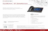 FortiFone IP Telephones Data Sheet · FortiFone™ IP Telephones 3 HIGHLIGHTS FON-375 The FON-375 features a whole lot in one great package. Not only does the phone deliver crystal