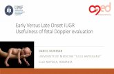Early Versus Late Onset IUGR - Türkiye Maternal …tmftp.org/webkontrol/uploads/files/danielmuresanpm2017.pdf · Early Versus Late Onset IUGR ... The placenta is the determinant