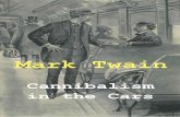 Mark Twain CANNIBALISM IN THE CARS - Scrivolo · 4 Cannibalism in the cars I racconti di Scrivolo THE STRANGER'S NARRATIVE "On the 19th of December, 1853, I started from St. Louis