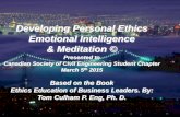 Developing Personal Ethics Emotional Intelligence ...ubccsce.ca/wp-content/uploads/2015/03/Tom-Culham... · Developing Personal Ethics Emotional Intelligence ... – Emotional Intelligence