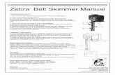 Zebra Skimmers Corp. Belt Skimmer (B Series) Zebra .For lifting oil from water-based ﬂuids only