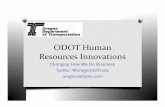 ODOT Human Resources Innovations - … · ODOT Human Resources Innovations ... O Use the candidate search tool to find passive job ... O Easily and collaboratively manage your pipeline.