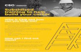 Subsidised training to help build your career - csq.org.au · Licence to erect, alter and dismantle scaffolding basic level ...