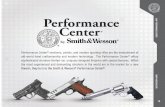 S&W PERFORMANCE CENTER - smith-wesson.com · PORTED BARREL & SLIDE HI VIZ ... 1 - 7 Round Magazine and 1 - 8 Round Magazine • M&P ...