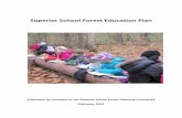 Superior School Forest Education Plan - UWSP · Superior School Forest Education Plan ... building on the property serves as our main classroom and dining facility. This building