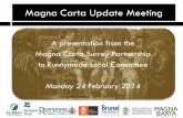 A presentation from the Magna Carta Surrey … on... · Magna Carta Update Meeting A presentation from the Magna Carta Surrey Partnership to Runnymede Local Committee ... Analysis