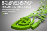 S8495: DEPLOYING DEEP NEURAL NETWORKS AS-A-SERVICE …on-demand.gputechconf.com/gtc/...neural-networks-as-a-service-using... · Prethvi Kashinkunti, Solutions Architect Alec Gunny,