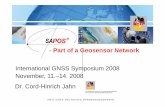 International GNSS Symposium 2008 November, … · International GNSS Symposium 2008 November, 11.–14. 2008 Dr. Cord-Hinrich Jahn November, 11. ... (Epoche 2: 1999, 2004, 2005)