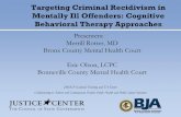 Targeting Criminal Recidivism in Mentally Ill .Targeting Criminal Recidivism in Mentally Ill Offenders: