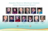 Alaska Native Medical Center Joint Operating Boardanmc.org/files/ANMC-JOBv6.pdf · Alaska Native Medical Center Joint Operating Board The Alaska Native Tribal Health Consortium and