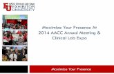 Maximize Your Presence At 2014 AACC Annual …expo.jspargo.com/exhibitor/slidedeckjan.pdf · Products Showcase Directory, ... from around the globe and you need to ... sites to promote