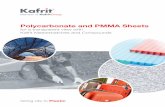 Polycarbonate and PMMA Sheets - kafrit.com · 2 | Polycarbonate and PMMA Sheets for a transparent view with Kafrit Masterbatches and Compounds Kafrit Group is a leading producer of