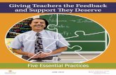Giving Teachers the Feedback and Support They Deserve · Giving Teachers the Feedback and Support They Deserve ... 2 Giving Teachers the Feedback and Support fiey Deserve ... principals