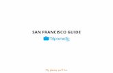 San Francisco Guide - Sygic Travel · MONEY 4 Currency – 1 United States dollar (USD) = 100 cents. Therearemanyoptionsforexchangingcurrency …