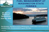 FUEL MANAGEMENT AT WASHINGTON STATE FERRIES · FUEL MANAGEMENT AT WASHINGTON STATE FERRIES. ... • ULSD and WSF’s First Biodiesel Pilot Project ... June 20, 2008 12.