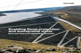Enabling flood protection and sustainable water - …aecomdams.com/docs/Dam-and-Reservoir-Capabilities.pdf · Enabling flood protection and sustainable water. ... − Foundation treatment