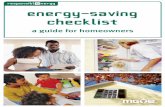 Energy-Saving Checklist: A Guide for Homeowners · energy-saving checklist a guide for homeowners ... • Help in evaluating energy-saving options. ... Other ways to save energy and