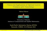 Theory and Applications of Optimal Control Problems … · Theory and Applications of Optimal Control Problems with Time-Delays Helmut Maurer University of M unster Institute of Computational