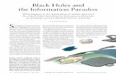 Black Holes and the Information Paradox Holes -- Susskind.pdf · are groping toward a quantum theory of gravity by Leonard Susskind 52 Scientific American April 1997 Black Holes and
