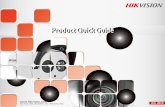 Product Quick Guide - Hikvisionoversea-download.hikvision.com/Uploadfile/doc/PQG 2013 Oct. v1.pdf · Product Quick Guide Toll Free: 866.200.6690 | Fax: 909.595.2788. first Choice