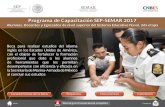 Programa de Capacitación SEP-SEMAR 2017 · ALCPT. • Confirmar que el aspirante no ha realizado anteriormente la ... Ciudad de México : 56-24-65-00 Ext. 6529 Horario: 8:00 a 16:00