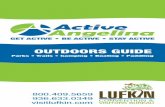 OUTDOORS GUIDE - Angelina County & Cities Health … · OUTDOORS GUIDE. To Houston ... Mantooth. 606 Mantooth Ave. 14. Morris Frank. 209 Windsor Dr. 15. ... side of the road at the
